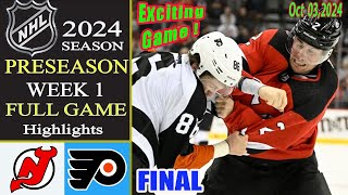 New Jersey Devils vs Philadelphia Flyers  FULL GAME  Oct 04 20242024 NHL Preseason Hockey Today [upl. by Denver]