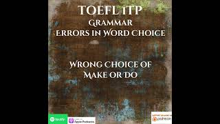 TOEFL iTP  Errors in Word Choice  Grammar  Wrong Choice of Make or Do [upl. by Melvena]