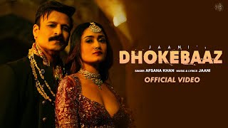 Dhokebaaz Video Jaani  Afsana Khan  Vivek Anand Oberoi Tridha Choudhury  VYRL Originals [upl. by Primalia]