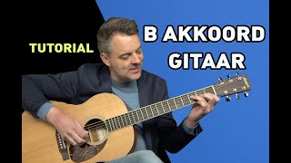 B Akkoord Gitaar I Tutorial I Barré Akkoord I Alternatieven [upl. by Akinar]