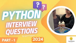 Part 1 Python Interview Questions  2024 Basics to Advance level Interview Questions [upl. by Gnemgnok]