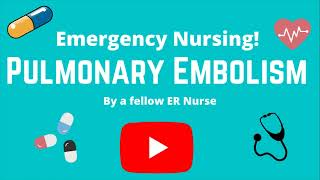 Pulmonary Embolism for Emergency Nurses ER Nursing tips for nurses new to the ER [upl. by Labaw630]