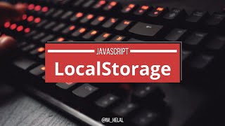 Javascript localStorage Bangla Tutorial  JS Bangla Tutorial [upl. by Mahalia]