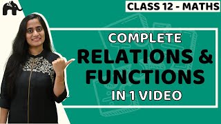 Relation and Function Class 12 Maths  NCERT Chapter 1  CBSE JEE  One Shot हिंदी में [upl. by Publea430]