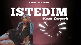 Roza Zergerli İstedim  Kadyrzhan Remix [upl. by Raclima]