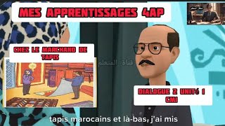 mes apprentissages en français 4 AP  dialogue 2 unité 1  semaine 34  la civilisation Marocaine [upl. by Benny555]