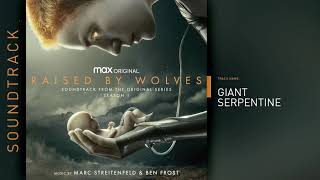 Raised by Wolves Season 1  Giant Serpentine Soundtrack by Marc Streitenfeld amp Ben Frost [upl. by Zimmerman86]