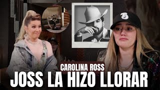 CAROLINA ROSS LLORA tras llamada de JOSS FAVELA I IngridLazper [upl. by Filberte]