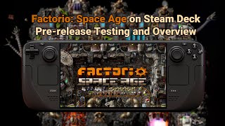 Factorio Space Age on Steam Deck  Prerelease Testing [upl. by Eelaroc134]