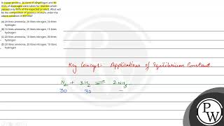 In Haber process 30 litres of dihydrogen and 30 litres of dinitrogen were taken for reaction wh [upl. by Oenire]