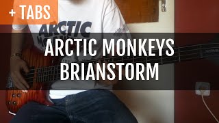 TABS Arctic Monkeys  Brianstorm Bass Cover [upl. by Adachi]