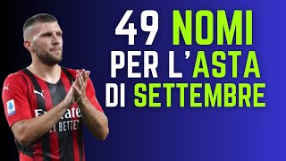 49 NOMI per lASTA di SETTEMBRE  Guida allAsta del Fantacalcio 202425 [upl. by Llehcam208]