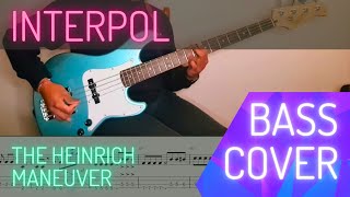 Interpol  The Heinrich Maneuver Bass Cover with scoretabs [upl. by Laehcimaj]