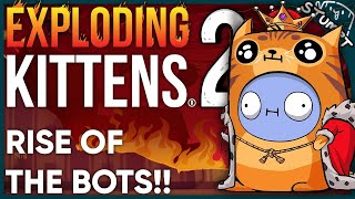 RISE OF THE BOTS  Exploding Kittens 2 PC Gameplay [upl. by Ehcadroj853]