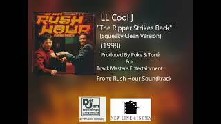 LL Cool J  The Ripper Strikes Back Squeaky Clean Version From Rush Hour Soundtrack 1998 [upl. by Aicenert755]