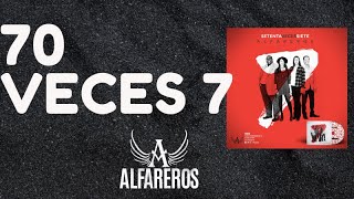 ALFAREROS 70 VECES 7AUDIO [upl. by Ahseila]