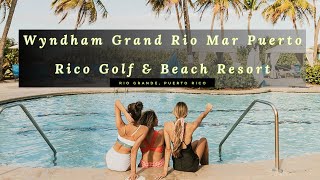 Wyndham Grand Rio Mar Puerto Rico Golf amp Beach Resort  Rio Grande Puerto Rico [upl. by Hayott]