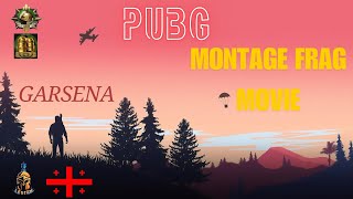 GARSENAs P U B G Montage FragMovie [upl. by Priebe]