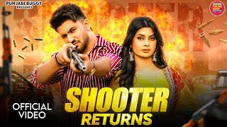 Shooter Returns Official Video  Aman Jaji Ruba Khan  Narender Bhagana  New Haryanvi Song 2024 [upl. by Eleazar]