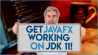 How To Get JavaFX Working On JDK 11 [upl. by Denyse822]