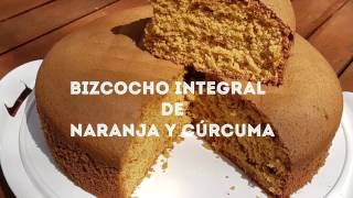 Bizcocho esponjoso integral de naranja y cúrcuma [upl. by Belicia30]