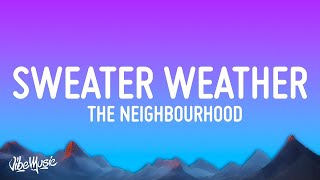 The Neighbourhood  Sweater Weather Lyrics 1 Hour Version [upl. by Helbon]