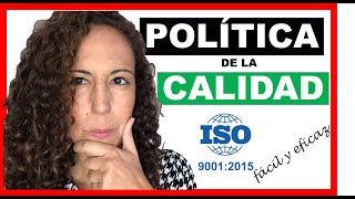 👏POLITICA de la CALIDAD en ISO 9001🚀 2021 [upl. by Gabriell]