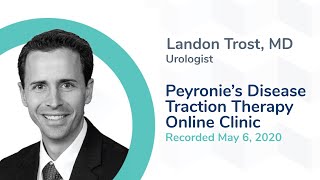 Peyronie’s Disease Traction Therapy Online Clinic by Dr Landon Trost [upl. by Okimuk630]