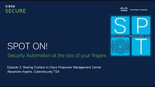 SPOT ON Ep4  Rapid Threat Containment using SecureX [upl. by Pansir]