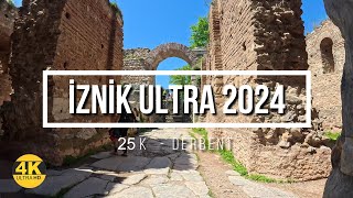 İznik Ultra 2024  Derbent Koşusu 25K  Derbent Run iznik iznikultra acepro [upl. by Pickering]