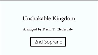 Unshakable Kingdom  2nd Soprano Guide [upl. by Sirromed587]