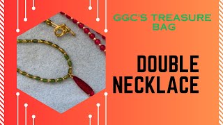 Easy Double Necklace with Ggc’s Treasure Bag [upl. by Sucramraj]