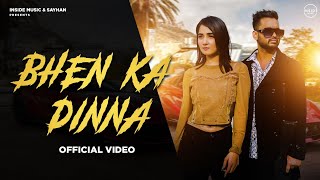 Nisha Bhatt  Bhen ka Dinna Official Video Sayhan  Ashu Twinkle  GR Music  Haryanvi Songs 2024 [upl. by Llehcal977]