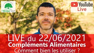 LIVE Spécial COMPLÉMENTS ALIMENTAIRES  COMMENT BIEN LES UTILISER  du 22062021 [upl. by Horne]