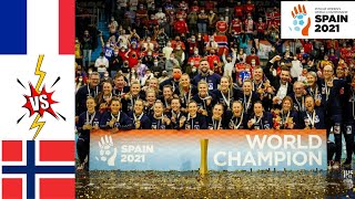 France Vs Norway Final Handball Womens World Championship Spain 2021 [upl. by Dew376]