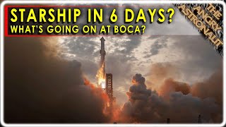 SpaceX Starship launching in six days Whats going on at Boca Chica [upl. by Annorah590]