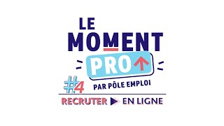 Le Moment PRO 4  Les services en ligne pour recruter [upl. by Jehu]