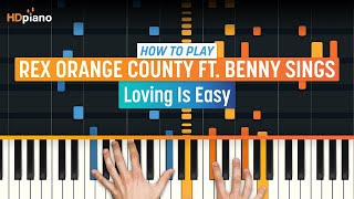 Piano Tutorial for quotLoving Is Easyquot by Rex Orange County ft Benny Sings  HDpiano Part 1 [upl. by Welbie472]