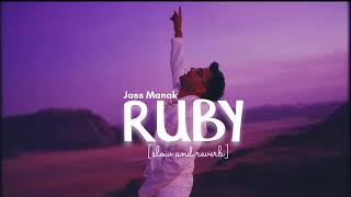 RUBY slow and reverb  Jass Manak  Late night talks  Addictedvibes [upl. by Gnanmas]