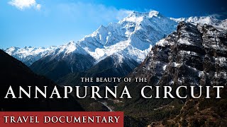 The Astonishing Beauty of the Annapurna Circuit  Notes from Nepal part three [upl. by Snodgrass203]