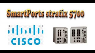 Configuration Smartports stratix 5700 [upl. by Aibara]