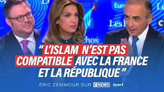 Eric Zemmour sur CNEWS  Lislam nest pas compatible avec la France et la République [upl. by Ramat820]