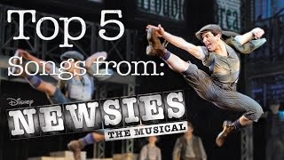 Top 5 Newsies Songs  Life with LA [upl. by Geno851]