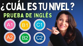 Descubre tu Nivel de Inglés en 15 Minutos con esta Prueba  A1 A2 B1 B2 C1 C2 CEFR English Levels [upl. by Aihsenet]