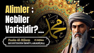 Alimler Nebiler Varisidir  Muhyiddin İbnül Arabi Sesli Kitap [upl. by Goldia59]