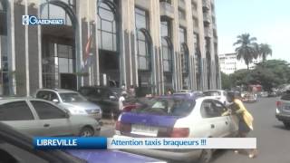 LIBREVILLE  Attention taxi braqueur [upl. by Kentiggerma]