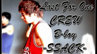 BBOY SSACK TRAILER  LAST FOR ONE CREW [upl. by Ailatan]