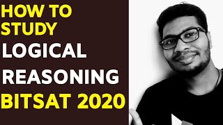 How To Study LOGICAL REASONING For BITSAT 2020  BITS Pilani  Success Infinity [upl. by Secnirp]