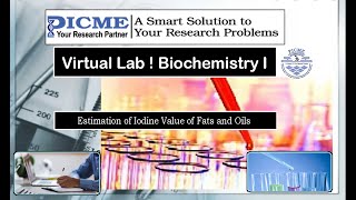 Estimation of Iodine Value of Fats and Oils  Virtual Lab PICME Labs  Biochemistry I [upl. by Lener690]