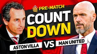 ASTON VILLA vs MAN UNITED Countdown To Kick Off [upl. by Amoeji]